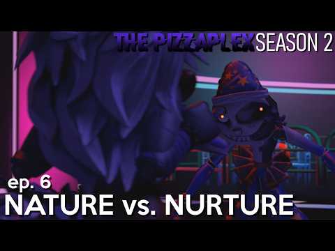 "Nature VS. Nurture"  (The Pizzaplex S2 ep. 6)