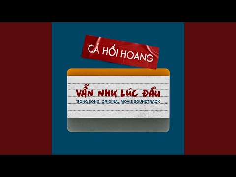 Vẫn Như Lúc Đầu ('Song Song' Original Movie Soundtrack)
