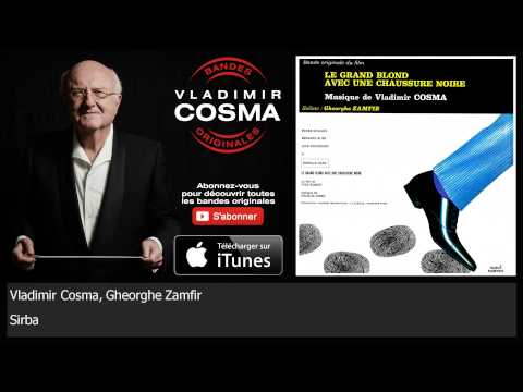 Vladimir Cosma, Gheorghe Zamfir - Sirba