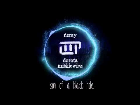 taktoprawda ft. Ńemy & Dorota Miśkiewicz - Son of a Black Hole (Official Audio)