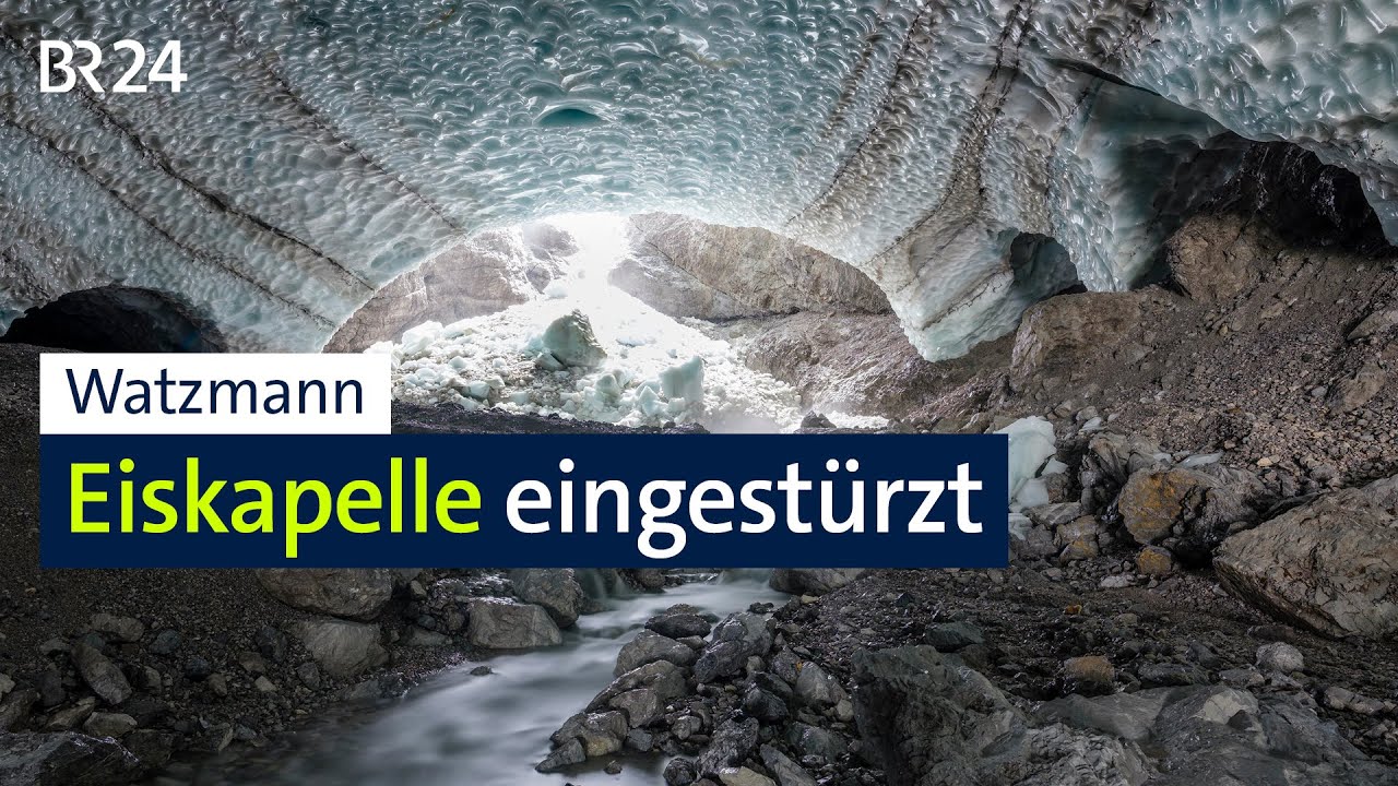 Watzmann: Eiskapelle eingestürzt | BR24