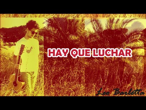 Hay Que Luchar - Leo Barletta