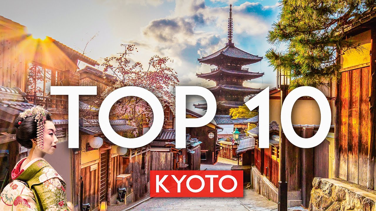 TOP 10 Things to do in KYOTO, Japan