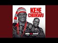 Kene Chukwu (feat. Anyidons)