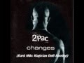 2pac - Changes (Ch@ng3$) Dark Mikx Magician ...