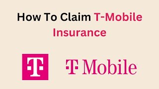 How To Claim T-Mobile Insurance