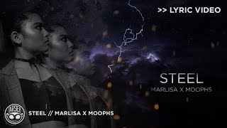Marlisa x Moophs - Steel [Official Lyric Video]
