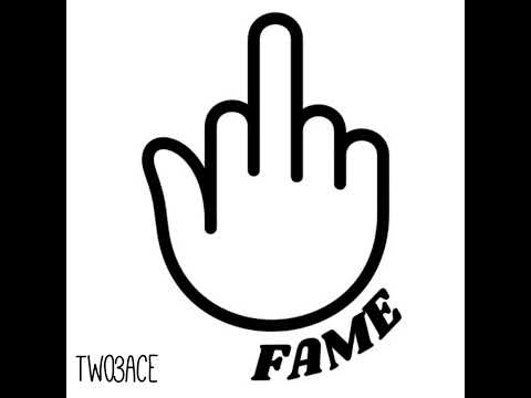 Two3ace - Fck Fame Freestyle