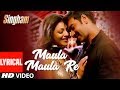 Lyrical Video Maula Maula Re Singham Ajay Devgan Kajal Aggarwal BOLLYWOOD HINDI SONGS