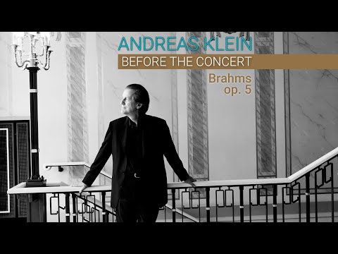 BRAHMS' SONATA IN F MINOR, OPUS 5: A Symphony for the piano - pianist Andreas Klein