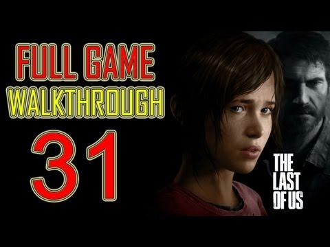 The Last of Us - Gameplay Walkthrough Part 31 Let's play HD PS3 "the last of us Walkthrough Part 1"