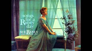 Rain  Sue Raney