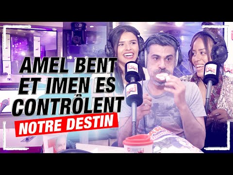 AMEL BENT AND IMEN ES CONTROL OUR DESTINY!