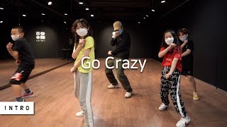 Go Crazy - Chris Brown | DDongTae Choreography | INTRO Dance Music Studio