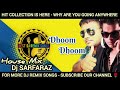 Dhoom Dhoom Dhoom Machale House Mix Dj Sarfaraz Best Dj Remix Songs