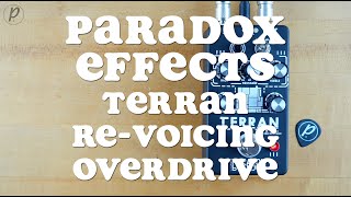 Video thumbnail for Paradox Effects Terran Re-Voicing Overdrive by Pedal of the Day