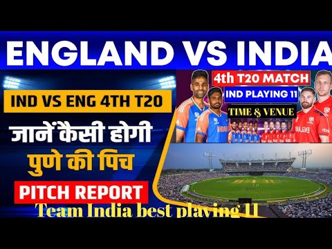 India Vs England 4th T20 Preview & Analysis, Playing 11, Pitch Reports, Stats, Records And Team News