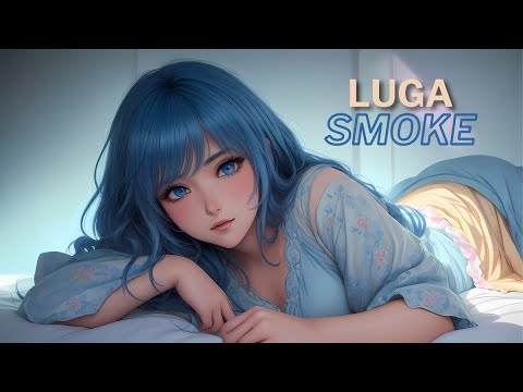 Nightcore |  Luga - SMOKE ~sped up~