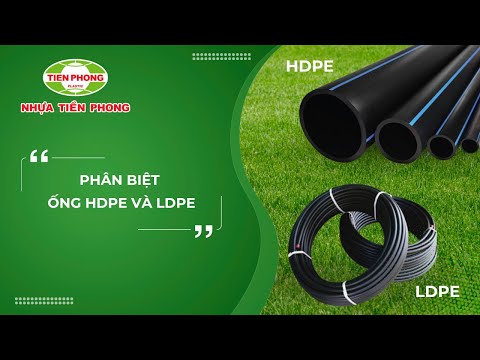 PHÂN BIỆT ỐNG LDPE VÀ HDPE