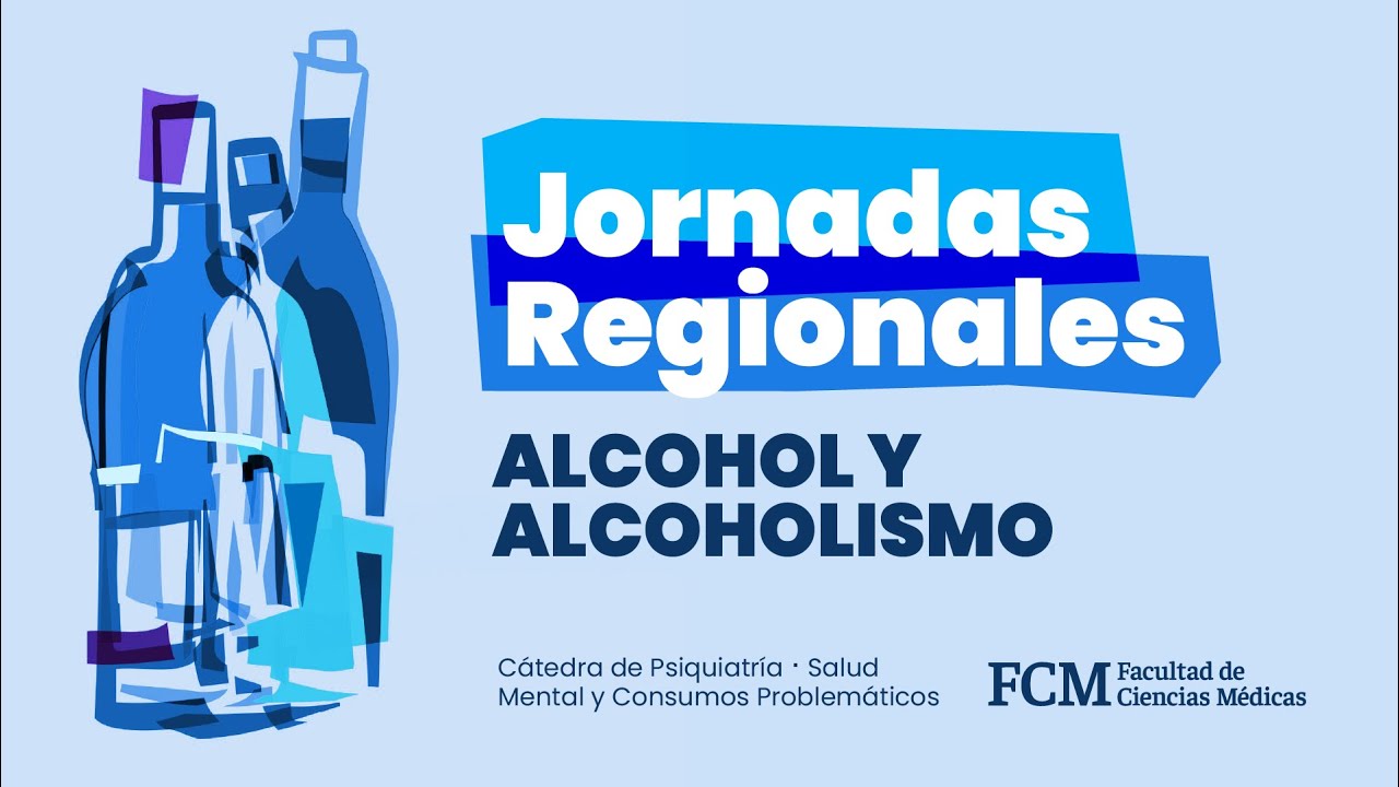 Jornada Regionales Alcohol y Alcoholismo