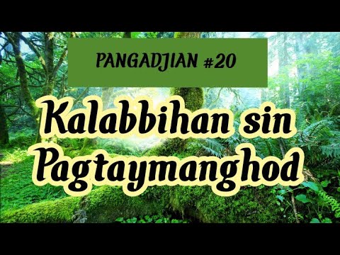 PANGADJIAN NO.20 : KALABBIHAN SIN PAGTAYMANGHOD HA AGAMA