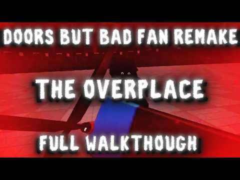 DOORS BUT BAD FAN REMAKE THE OVERPLACE PLAY-THOUGH