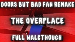 Download lagu DOORS BUT BAD FAN REMAKE THE OVERPLACE PLAY-THOUGH mp3
