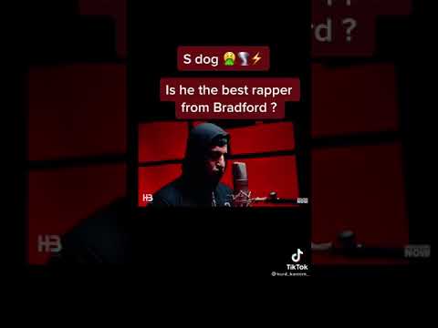 sdog is he the best rapper in  bradford comment