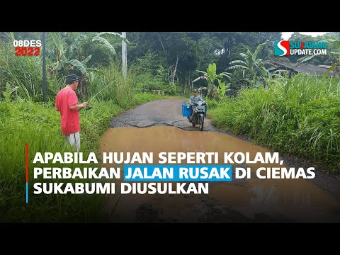 Apabila Hujan Seperti Kolam, Perbaikan Jalan Rusak di Ciemas Sukabumi Diusulkan
