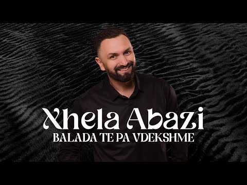 Xhela Abazi - Balada të Pa Vdekshme