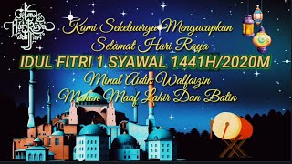 Download lagu VIDEO UCAPAN SELAMAT HARI RAYA IDUL FITRI 1441H/2020M mp3
