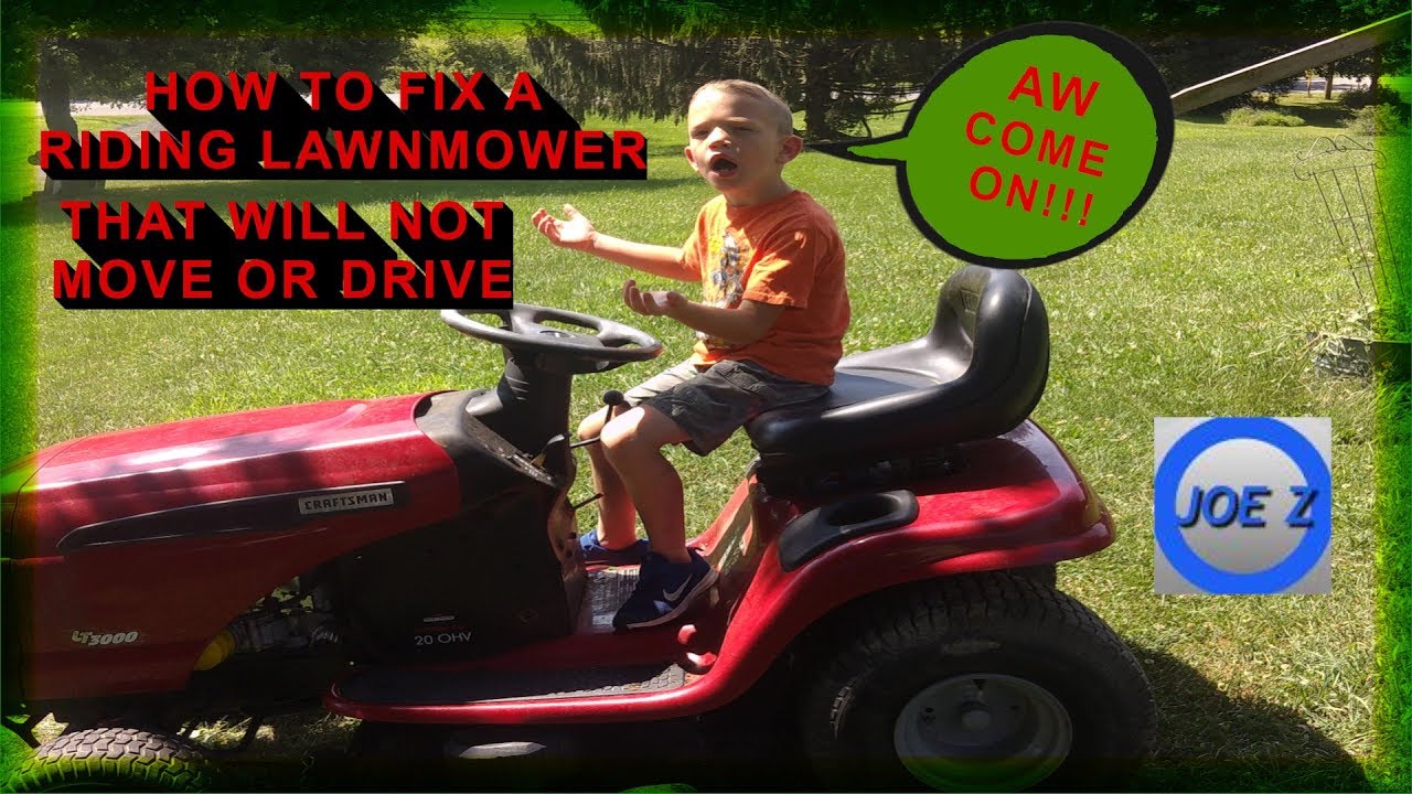 Watch video How to fix a riding lawnmower that won't move or drive Now How to fix a riding lawnmower that won't move or drive