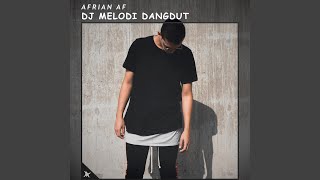 Download lagu DJ Melodi Dangdut mp3 Download lagu DJ Melodi Dangdut mp3