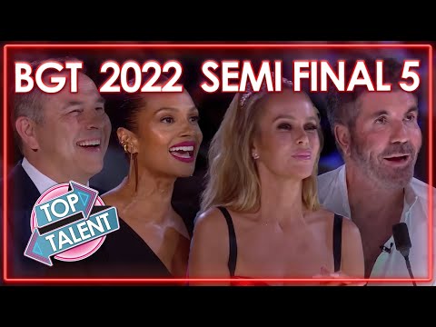ALL 2022 BRITAIN'S GOT TALENT SEMI FINAL EPISODE 5 | Top Talent