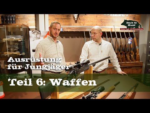 Waffen | Ausrüstung für Jungjäger | Teil 6