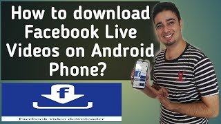 How to download Facebook live video on Android | 100% Working  | Download Facebook videos on Android