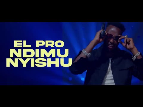 El Pro - Ndi Munyishu (Official Music Video)