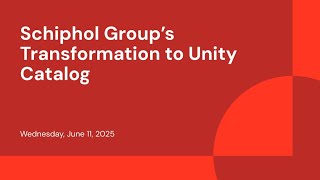 Schiphol Group’s Transformation to Unity Catalog