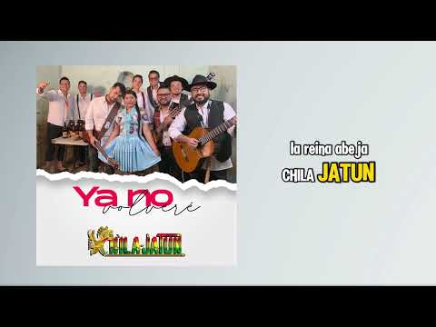 Chila Jatun Ft Layme - Ya no Volveré (lyric video)