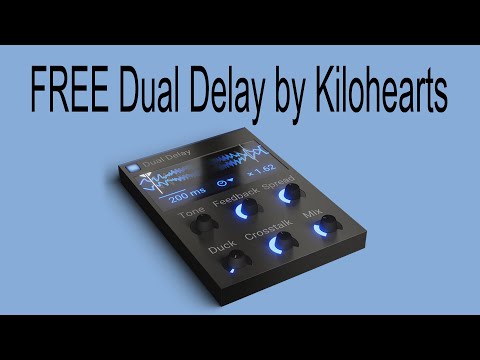 FREE Dual Delay by Kilohearts