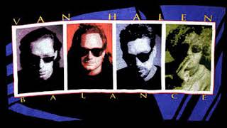 VAN HALEN . BALUCHITHERIUM . BALANCE . I LOVE MUSIC