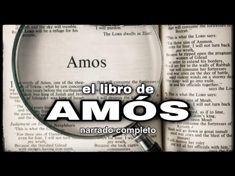 el libro de AMÓS (AUDIOLIBRO) narrado completo