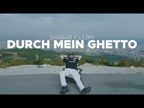 SHABAB feat. LIL BIN - DURCH MEIN GHETTO