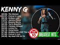 K E N N Y G 2023 MIX Top 10 Best Songs Greatest Hits Full Album