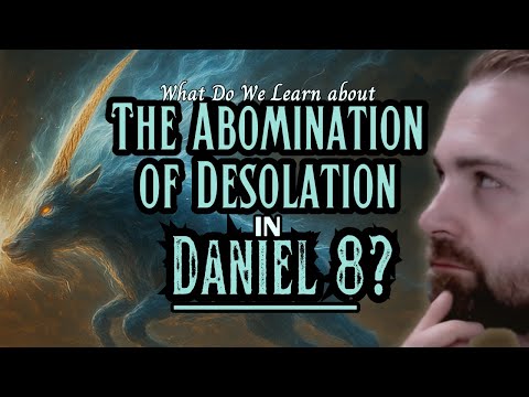 Explaining Daniel 8: Antiochus Epiphanes & the 1st Abomination of Desolation