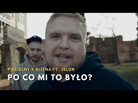 Piekielny x Blizna ft. Jelon - Po co mi to było? | SMUTNE TYPY LP | OFFICIAL VIDEO