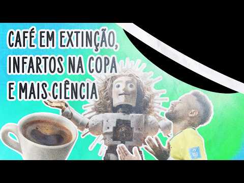 COMO SALVAR O CAFÉ, SOBREVIVER À COPA E NÃO ENLOUQUECER COM IAS | ABDUÇÃO