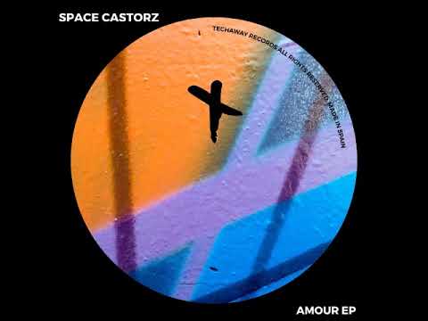 Space Castorz - Amour (Original Mix) [TECHAWAY RECORDS]