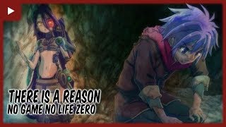 No Game No Life Zero「There Is A Reason」Sub Español