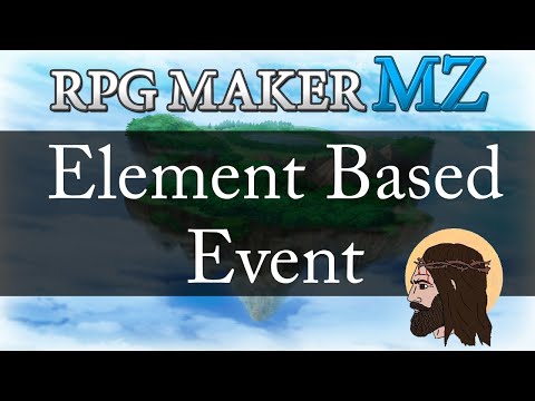 Element Based Event-RPG MAKER MZ TUTORIAL